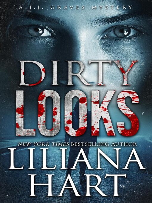 Title details for Dirty Looks by Liliana Hart - Available